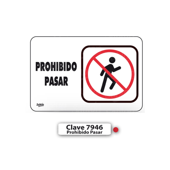 SENAL DE PROHIBIDO PASAR 7946